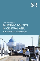 Pandemic Politics in Central Asia: Authoritarian Contagion