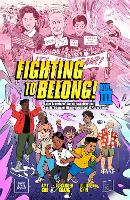 Fighting to Belong! (Vol. 3): Asian American, Native Hawaiian, and Pacific Islander History from the 1970s to Today (A History of Asian Americans, Native Hawaiians, and Pacific Islanders, 3)